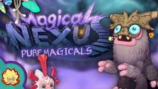 MAGICAL NEXUS with PURE MAGICALS | WHAT IF