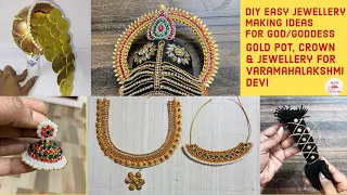 How to make Jewellery for Varalakshmi Devi|DIY|How to make Crown/Gold Pot/Jada for Goddess Lakshmi