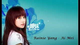 Rainie Yang - Ai Mei (Lyrics)
