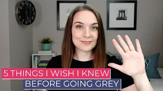 What I Wish I Knew Before Going Grey