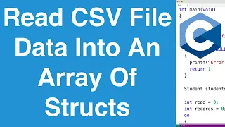 Read CSV File Data Into An Array Of Structs | C Programming Example