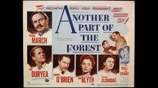 ANOTHER PART OF THE FOREST - H ΑΘΕΑΤΗ ΠΛΕΥΡΑ ΤΟΥ ΔΑΣΟΥΣ (1948, ENG SUB) with Edmond O'Brien