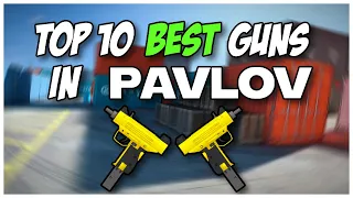 Top 10 BEST Guns in Pavlov VR | Flaymo