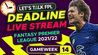 FPL DEADLINE STREAM GAMEWEEK 14 | Fantasy Premier League Tips 2021/22