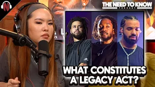 Are Drake, J. Cole + Kendrick Lamar Legacy Acts? | "It Has To Do With When You Came Out"