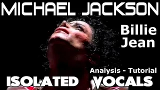 Michael Jackson - Billie Jean - Isolated Vocals - Analysis and Tutorial