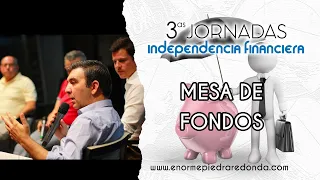 MESA DE FONDOS Arturo Pina (ADARVE), Rafael Valera (BUY&HOLD) y Daniel Tello (AZAGALA)/ Pablo Julián