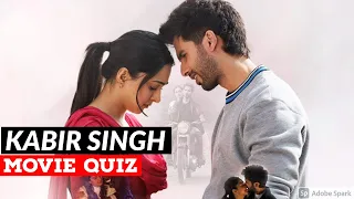 KABIR SINGH MOVIE QUIZ | Shahid Kapoor | Kiara Advani | Bollywood Quiz Video 2021