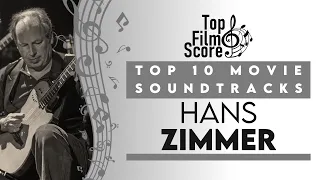 Top10 Soundtracks by Hans Zimmer | TheTopFilmScore