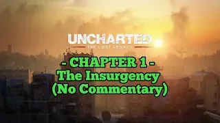 CHAPTER 1 - Uncharted: The Lost Legacy Gameplay Walkthrough No Commentary