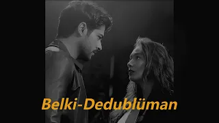 Belki- Dedublüman (Sözleri/English lyrics)