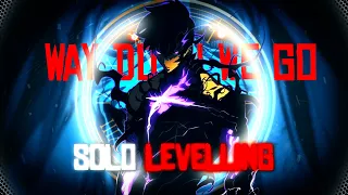 SOLO LEVELLING - WAY DOWN WE GO 🥶🔥 [AMV/EDIT] 📱