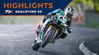 Qualifying 3 Highlights | 2023 Isle of Man TT Races