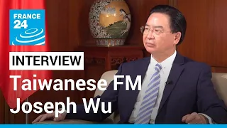 ‘We want to be prepared for a possible Chinese invasion,’ Taiwanese FM Joseph Wu says