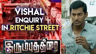 Irumbu Thirai | Super Scenes | Vishal enquiry in Ritchie street | VIshal | Samantha | PS Mithran