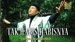 TAK HABIS HABISNYA  - VICKY SALAMOR (OFFICIAL MUSIC VIDEO)