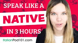 You Just Need 3 Hours! You Can Speak Like a Native Italian Speaker