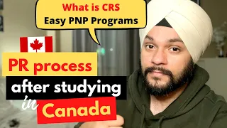 How to get PR after studying in Canada | What is CRS and PNP | Provinces with easy PNP Programs