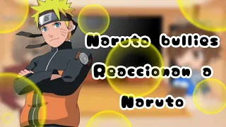 °_Naruto Bullies reaccionan a Naruto_°|Mi Au|Muy corto|1/?|original?|Kiara Gamer:3| Gacha Club