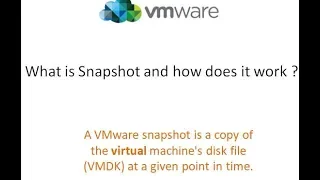 VMware Snapshot and how does it works?