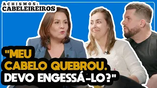 AS DÚVIDAS MAIS ESTÚPIDAS SOBRE CABELEIREIROS - ACHISMOS #165