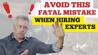 The biggest mistake to avoid when hiring experts and life care planners