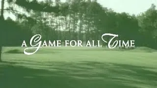 2005 Pinehurst - A Game for All Time