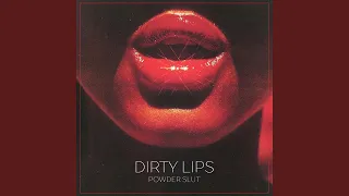 Dirty Lips