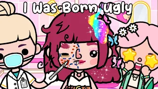 I Was Born UGLY 🤢😭 Sad Story | Toca Life World | Toca Boca