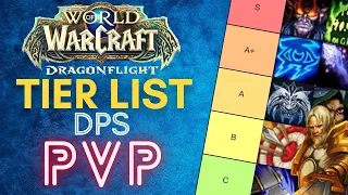 Dragonflight PVP Tier List Guide | DPS Class Picking Guide | WOW