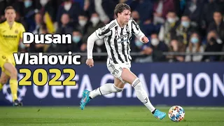 Dusan Vlahovic All Skills And Goals in The Juventus 2022