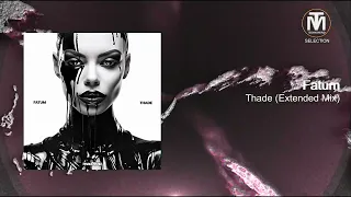 Fatum - Thade (Extended Mix) [mau5trap]