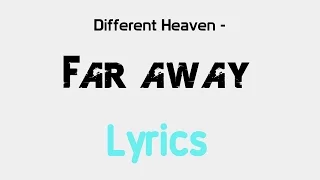 Different Heaven - Far Away [Lyrics]
