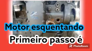 PRIMEIRO PASSO,Motor esquentando ou aquecendo FAÇA ISSO