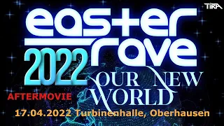 Easter Rave 2022 - Our New World Aftermovie Hands Up & Dance (17.04.2022 Turbinenhalle, Oberhausen)