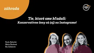 Tie, ktoré sme hľadali: Konzervatívne ženy sú (aj) na instagrame! | BHD 2023