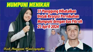 USTADZAH MUMPUNI HANDAYAYEKTI MENIKAH 37 PANGGUNG DI BATALKAN UNTUK RESEPSI  25 APRIL 2024