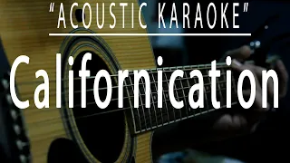 Californication - Red Hot Chili Pepper (Acoustic karaoke)