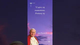 Cytat Jan Paweł II 2 (Karol Wojtyła)