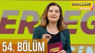 Gerçeğin Peşinde 54. Bölüm