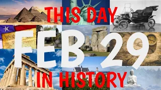 February 29 - This Day in History