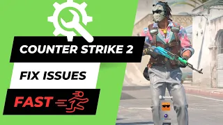 Counter Strike 2: How to Fix Crashing, Not Launching, Freezing & Black Screen CS2 Fast and Easy