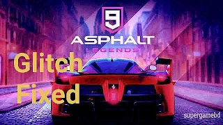 Asphalt 9  black Screen Glitch fix method ⚠️⚠️