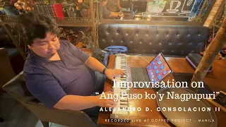 Improvisation on "Ang Puso ko'y Nagpupuri" by Alejandro D. Consolacion II (Live at Coffee Project)