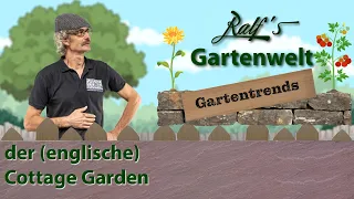 Gartentrends mit Ralf I Der (englische) Cottage Garden I Ralf´s Gartenwelt