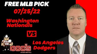 MLB Picks and Predictions - Washington Nationals vs Los Angeles Dodgers, 7/25/22 Expert Best Bets