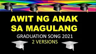 AWIT NG ANAK SA MAGULANG GRADUATION SONG 2021