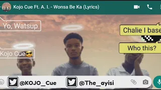 Kojo Cue - Wo Nsa Be Ka (Lyrics)