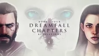 Dreamfall Chapters  The Longest Journe — Трейлер четвертого эпизода