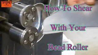 How To Shear With Your Bead Roller